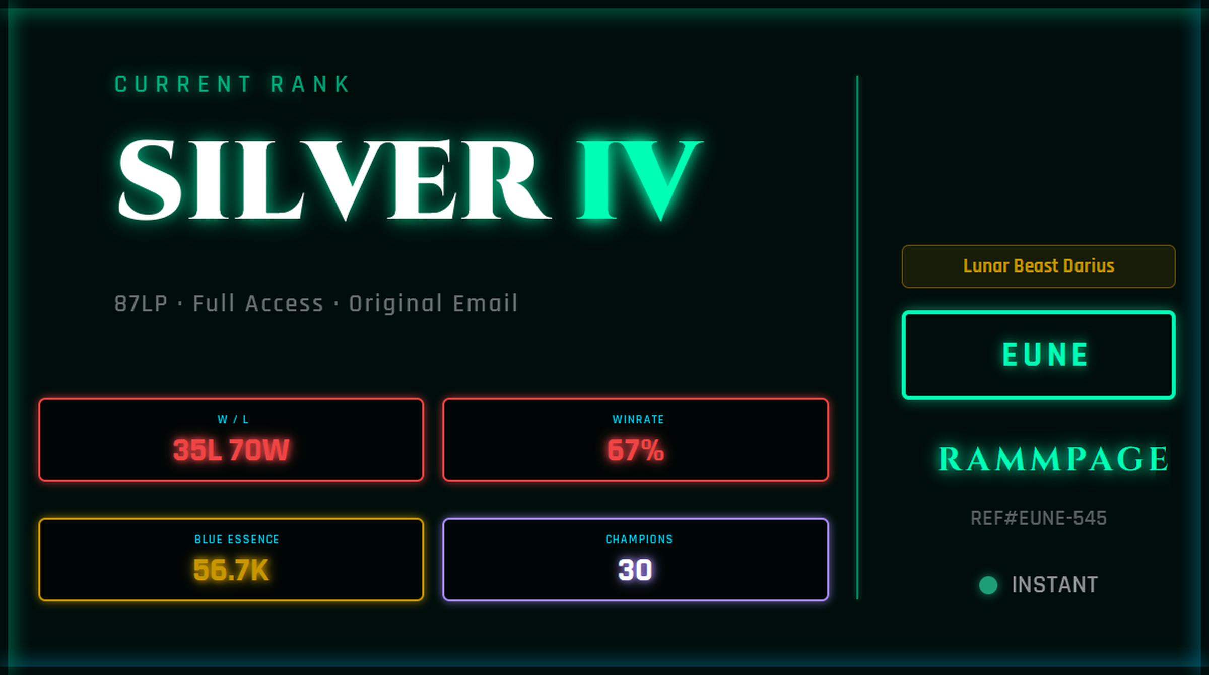 EUNE SILVER 4 87LP | League of Legends Account | Ranked Ready | S16 | 35L 70W | 67% WR | 56.7K BE | 30 Champs | Lunar Beast Darius | Ranked 5s Ready | Honor Restricted | REF#EUNE-545