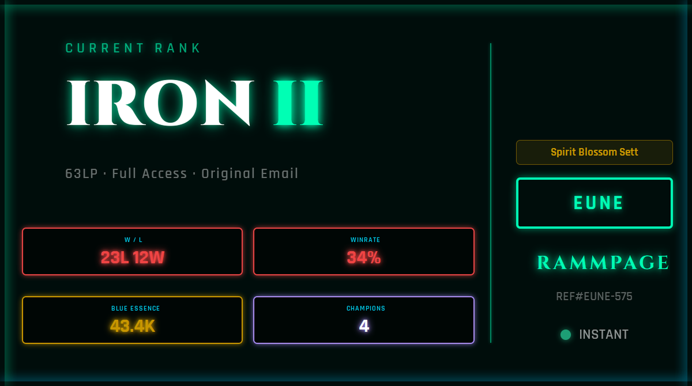 EUNE IRON 2 63LP | League of Legends Account | Ranked Ready | S16 | 23L 12W | 34% WR | 43.4K BE | 4 Champs | Spirit Blossom Sett | League Classic Live | REF#EUNE-575