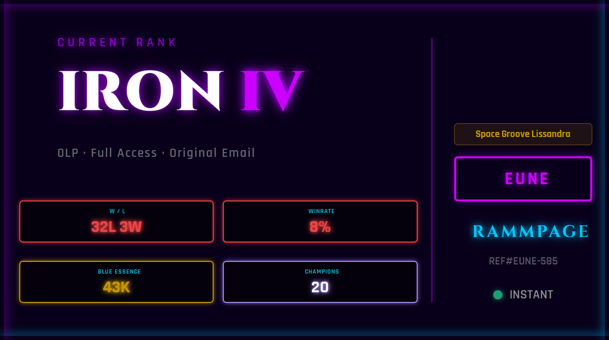 EUNE Iron 4 0LP | League of Legends Account | S16 | 32L 3W | 43K BE | 20 Champs | Space Groove Lissandra | League Classic Live | Low MMR | REF#EUNE-585