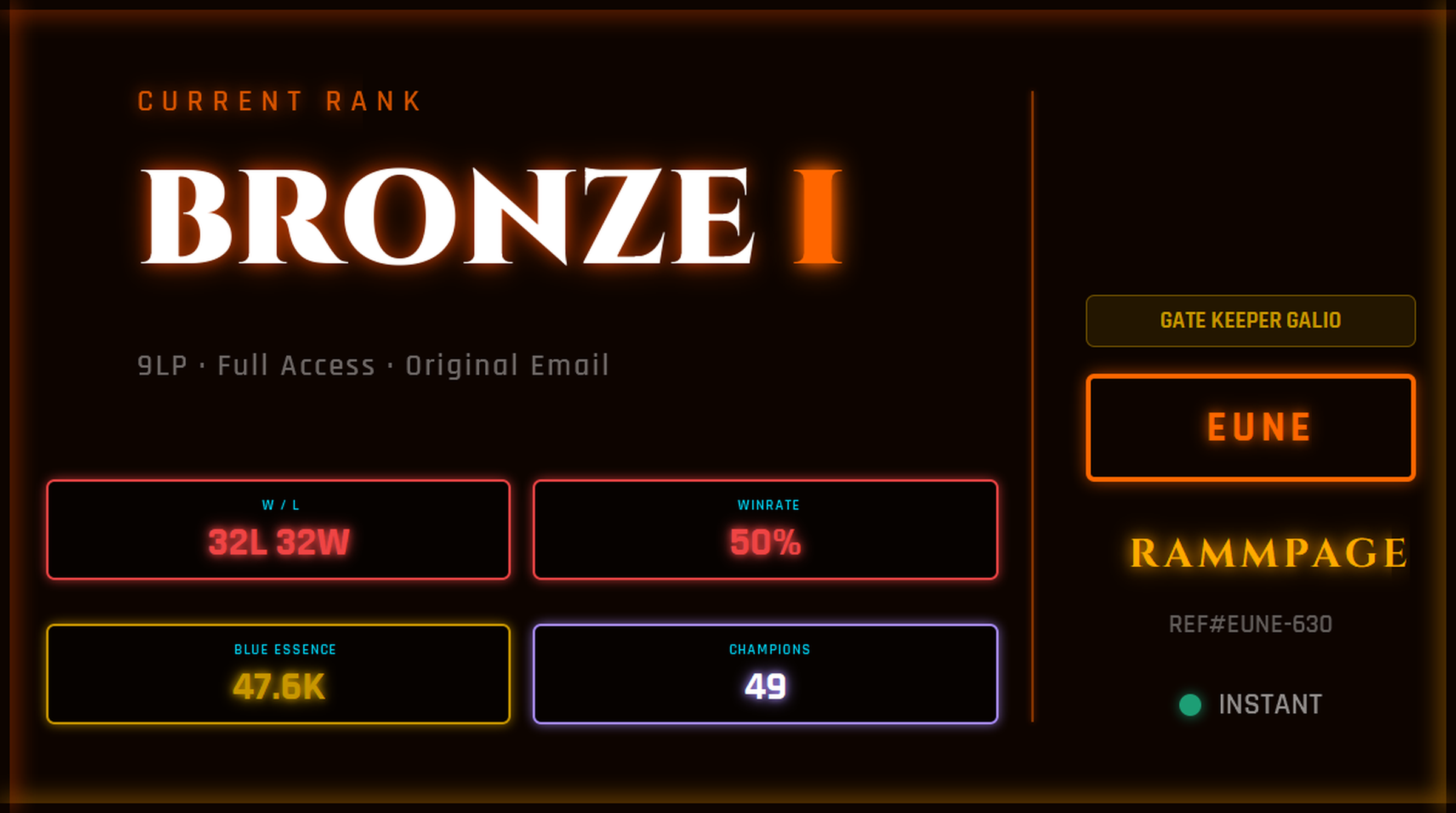 EUNE BRONZE 1 9LP | League of Legends Account | Ranked Ready | S16 | 32L 32W | 50% WR | 47.6K BE | 49 Champs | GATE KEEPER GALIO | Ranked 5s Ready | League Classic Live | Handleveled | REF#EUNE-630