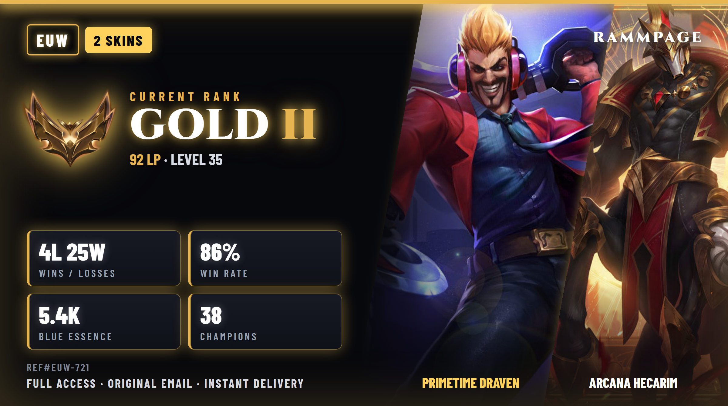 EUW GOLD 2 92LP | 4L 25W | PRIMETIME DRAVEN | REF#EUW-721