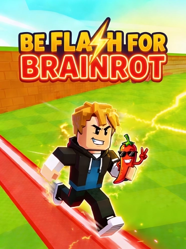 Be Flash for Brainrot