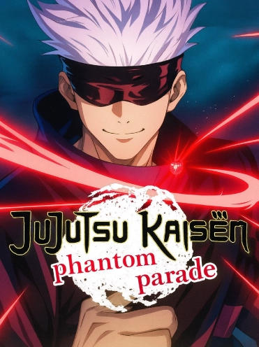 Jujutsu Kaisen Phantom Parade