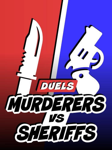 Murderers VS Sheriffs DUELS